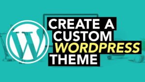 Create a WordPress Theme From Scratch